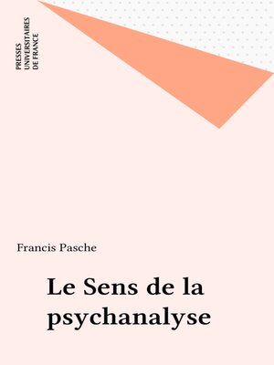 cover image of Le Sens de la psychanalyse